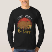 Capybara Cappy Rodent Animal Don t Worry Be Capy Tシャツ (正面)