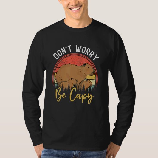 Capybara Cappy Rodent Animal Don t Worry Be Capy Tシャツ (正面)