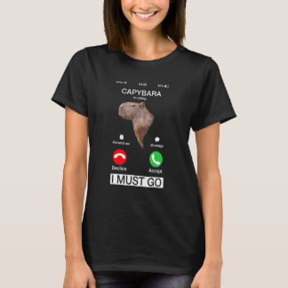 Capybara Is Calling  Capibara Rodent Animal  Humor Tシャツ