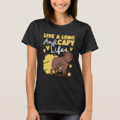 Capybara Live A Long And Capy Life Tシャツ (正面)