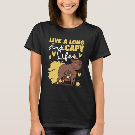 Capybara Live A Long And Capy Life Tシャツ (正面)
