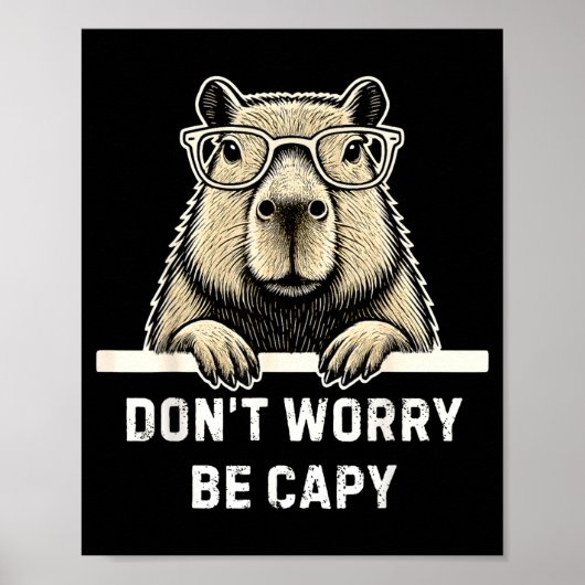 Capybara Lover Don't Worry Be Capy Gift For Men Wo ポスター (正面)