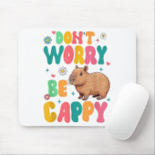 Capybara Lover Motivation Sitive Don't That Worry  マウスパッド (マウス)