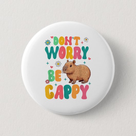 Capybara Lover Motivation Sitive Don't That Worry  缶バッジ (正面)