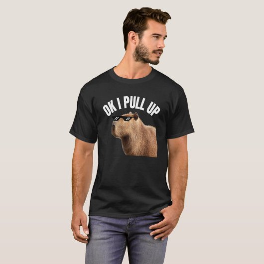 Capybara OK I Pull Up Rodent Animal Respect Joke   Tシャツ (正面フル)