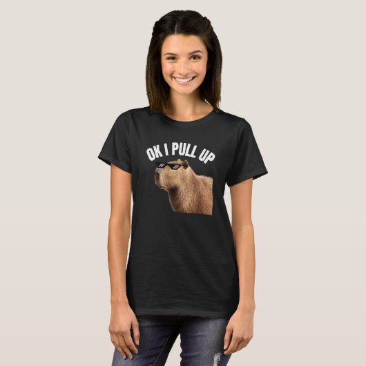 Capybara OK I Pull Up Rodent Animal Respect Joke   Tシャツ (正面フル)