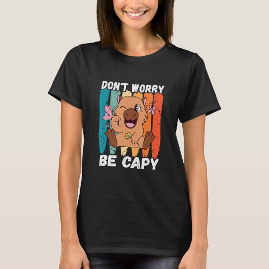Capybara  Retro Don t Worry Capybara Rodent Animal Tシャツ (正面)