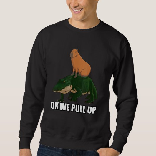 Capybara standing on Alligator Meme Ok We Pull Up スウェットシャツ (正面)