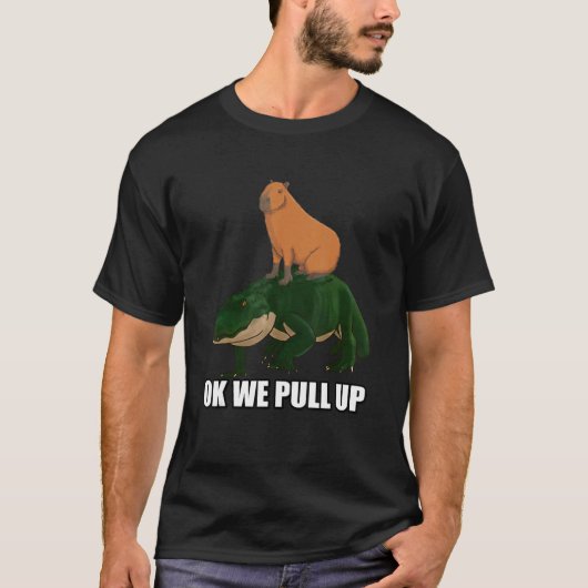 Capybara standing on Alligator Meme Ok We Pull Up Tシャツ (正面)
