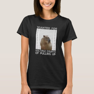 Capybara Wanted for Multiple Counts of Pulling Up Tシャツ