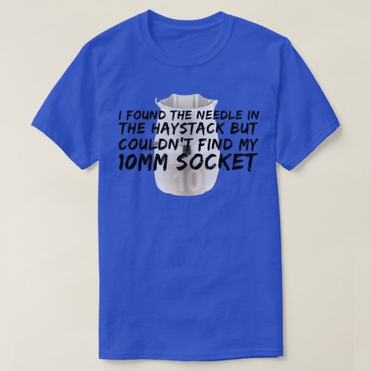Car Enthusiasts Missing 10mm Socket Tシャツ (デザイン正面)