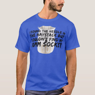 Car Enthusiasts Missing 10mm Socket  Tシャツ