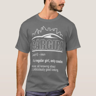 Car Girl Definition Funny Female Mechanic  Tシャツ