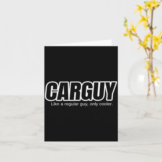 Car Guy Gift - Carguy Like A Regular Guy, Only Coo カード (黄色い花)