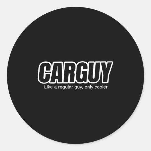 Car Guy Gift - Carguy Like A Regular Guy, Only Coo ラウンドシール (正面)