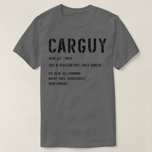 Car GuyFunny Car Guy Definition Tシャツ (デザイン正面)