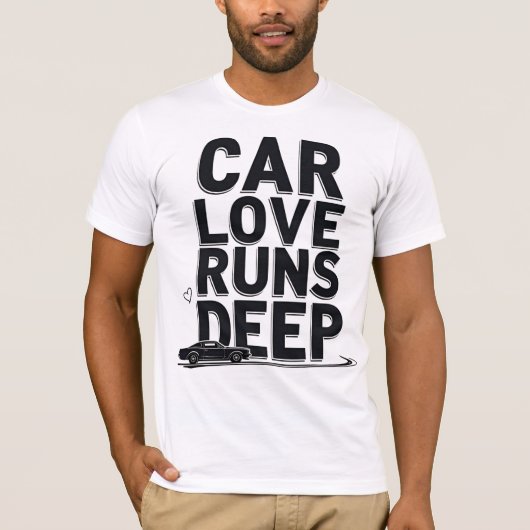 Car Love Runs Deep) Tシャツ (正面)