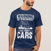 Car Lover Warning May Spontaneouslyalk About C Tシャツ (正面)