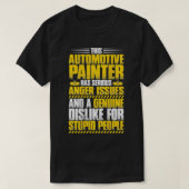 Car Painter Anger Issues Automotive Painter  Tシャツ (デザイン正面)