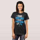 Car Racing Is My Passion Drag Racing Tシャツ (正面フル)
