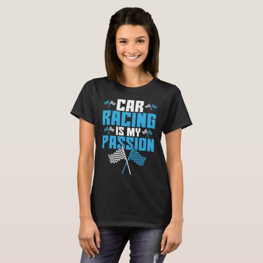 Car Racing Is My Passion Drag Racing Tシャツ (正面フル)