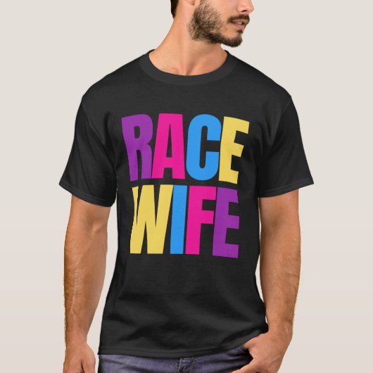 Car Racing Racetrack Race Wife Racer Wife Tシャツ (正面)