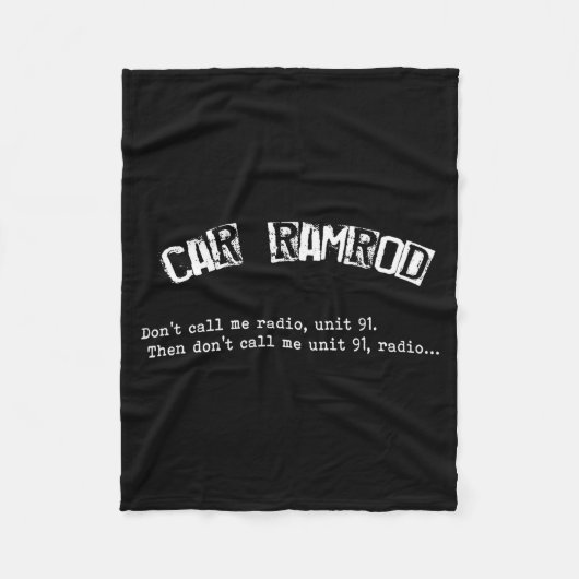 Car Ramrod Don't Call Me Radio Super Troopers Quot フリースブランケット (正面)