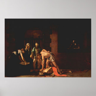 Caravaggio-The beheading of John the Baptist ポスター