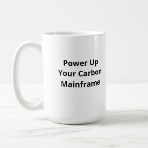 Carbon Mainframeの電源投入 コーヒおもしろいーマググ コーヒーマグカップ