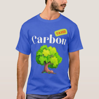 Carbon Tax Climate Change Tree Design White Text Tシャツ