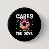 Carbs Are The Devil Funny Donut Diet New Year's Re 缶バッジ (正面)