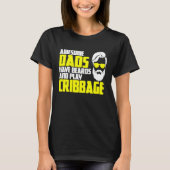 Card Game Cribbage Game Night Father's Day Cribbag Tシャツ (正面)