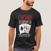 Card Game Euchre Quote For A Euchre Player Tシャツ (正面)