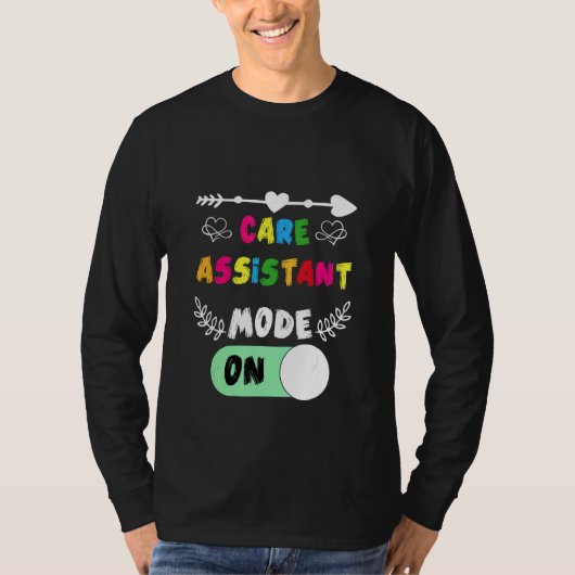 Care Assistant Mode On Care Homes Show Support Car Tシャツ (正面)