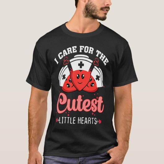 Care For Cutest Little Hearts Nurse Valentines Day Tシャツ (正面)