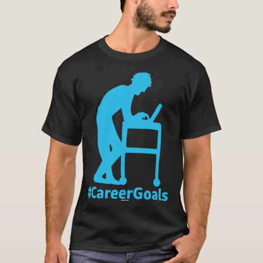 CareerGoals Work Swagazon AM OPS PA Career Goals L Tシャツ (正面)