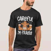 Careful I m Fragile Pastries Candy Cane Cookie Gin Tシャツ (正面)