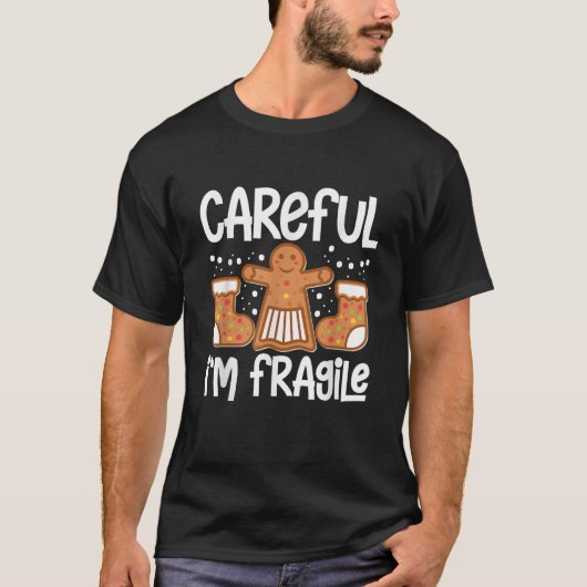 Careful I m Fragile Pastries Candy Cane Cookie Gin Tシャツ (正面)