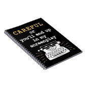 Careful Or You'll End Up In My Screenplay ノートブック (右側)