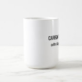 Caregiver Fuel Coffee & Patience Mug コーヒーマグカップ (中央)