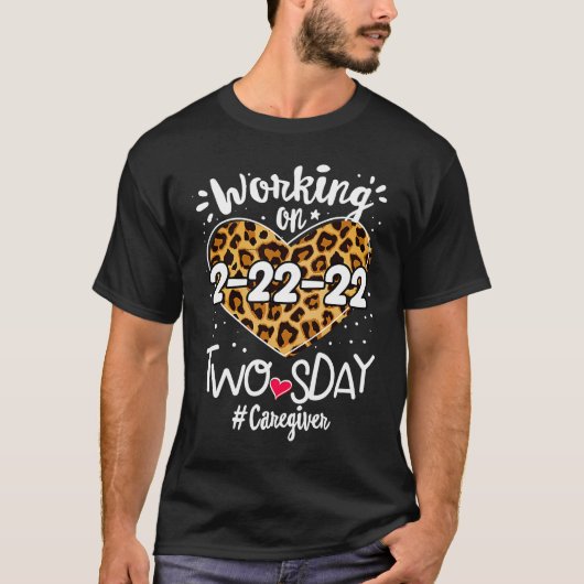 Caregiver Twosday 2022 Leopard 22nd 2sday 22222 Wo Tシャツ (正面)