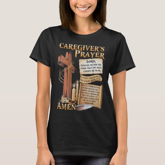 Caregivers Prayer Christian Cross Faith Hope Love  Tシャツ (正面)
