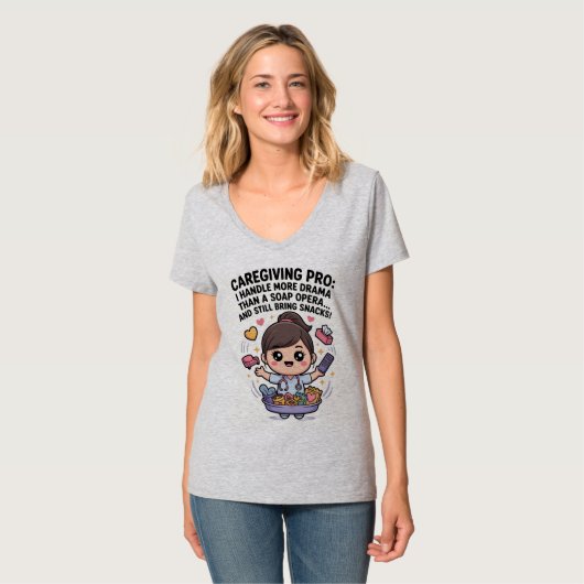 Caregiving Pro Funny Soap Opera Drama   Tシャツ (正面フル)