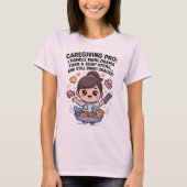 Caregiving Pro Funny Soap Opera Drama Tシャツ (正面)