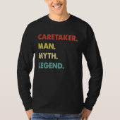 Caretaker Man Myth Legend Tシャツ (正面)