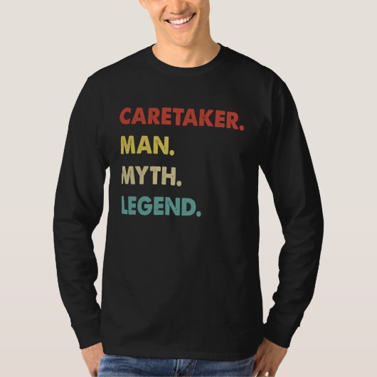 Caretaker Man Myth Legend Tシャツ (正面)