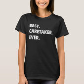 Caretaker Profession Best Caretaker Ever Tシャツ (正面)
