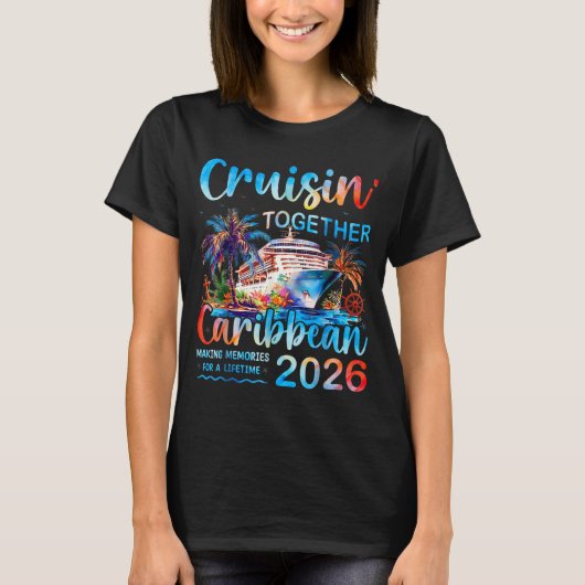 Caribbean Cruise 2026 Family Vacation Cruisin’ Tog Tシャツ (正面)