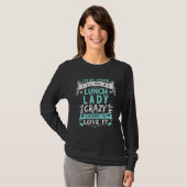 Caring Enough To Be A Lunch Lady Fun School Cafete Tシャツ (正面フル)