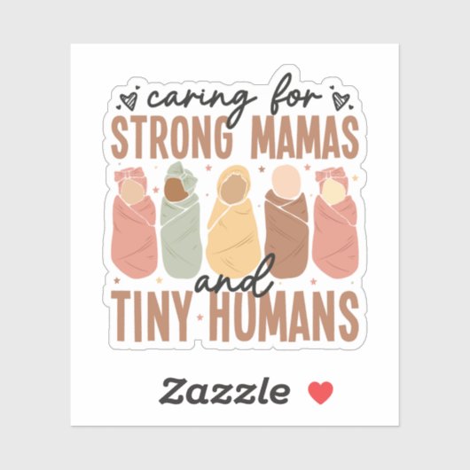 Caring for Strong Mamas and Tiny Humans Sticker シール (シート)